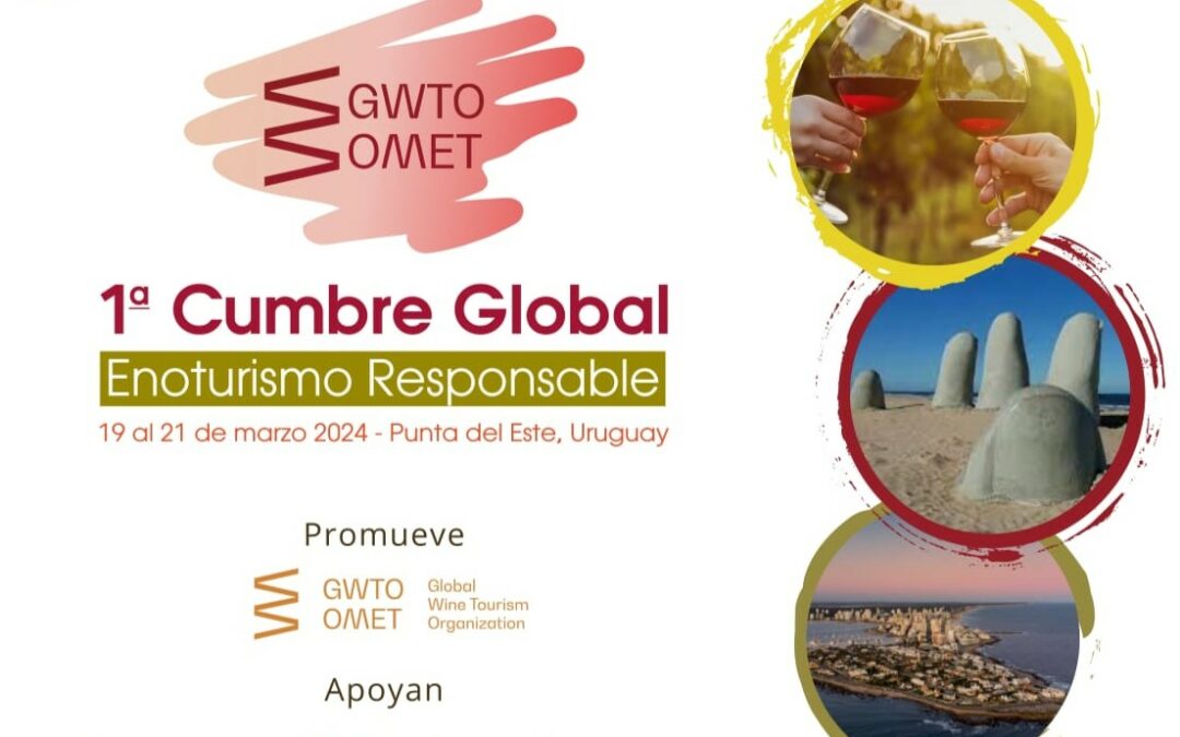 1ª CUMBRE GLOBAL DE ENOTURISMO RESPONSABLE