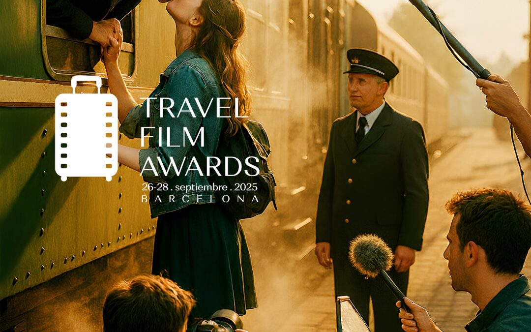 Barcelona acoge los Travel Film Awards 2025. Un punto de encuentro para cineastas y líderes del turismo con la sostenibilidad en el centro.